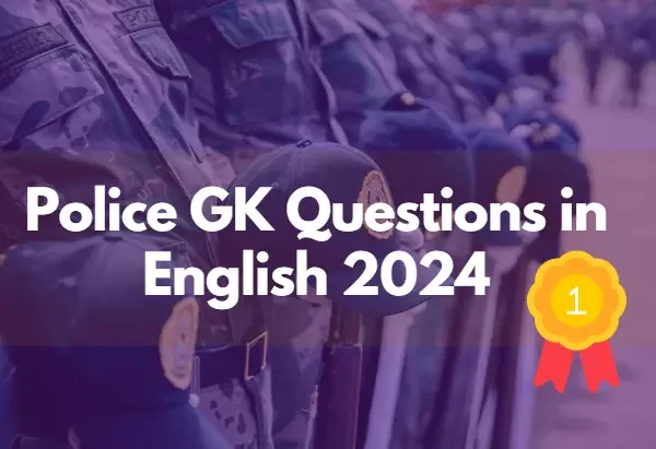 Police GK Questions in English