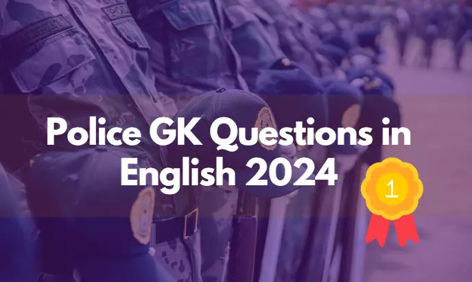 Police GK Questions in English