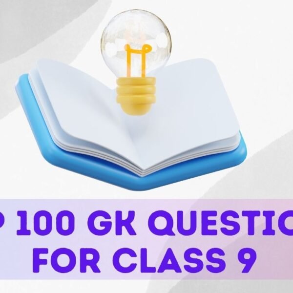Top-100-GK-Questions-For-Class-9