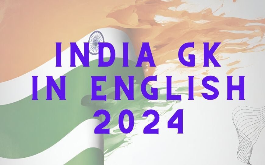 India GK In English 2024