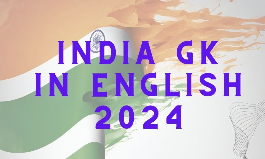 India GK In English 2024