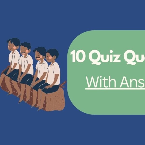 10 Quiz Questions